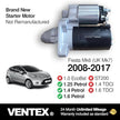 VENTEX® Starter Motor for Ford petrol 1.25 1.4 1.6 Fiesta Focus B-Max C-Max Ecosport Mondeo + Volvo C30 S40 V50 VSM8204A