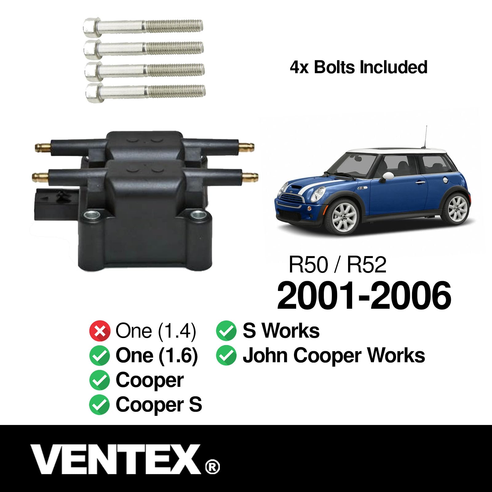 VENTEX® Ignition Coil Pack for Mini One Cooper 1.6 R50 R52 R53 Includes bolts VXS1714A